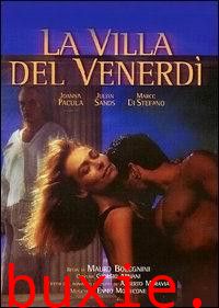 爱你恨你更想你/La villa del venerdì